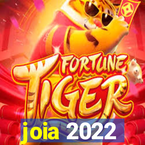 joia 2022