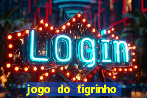 jogo do tigrinho que paga bem