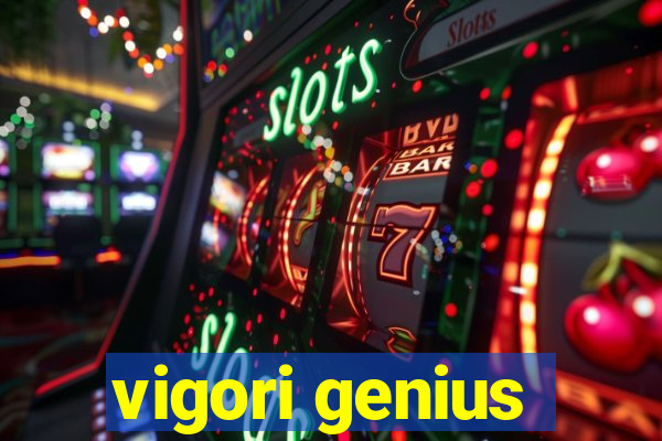 vigori genius