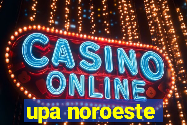 upa noroeste