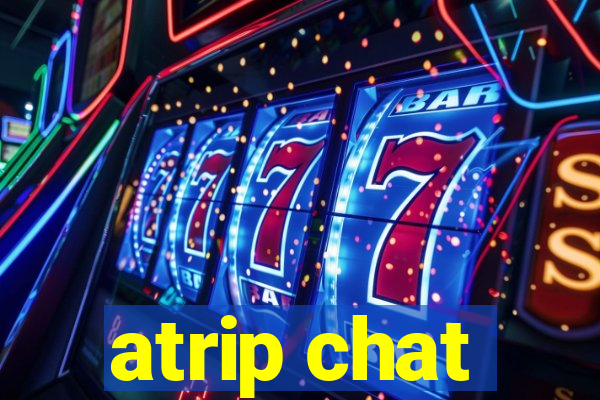 atrip chat