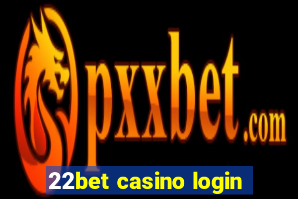 22bet casino login