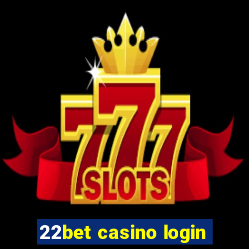 22bet casino login