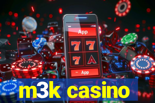 m3k casino