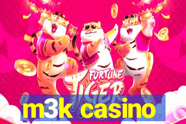 m3k casino