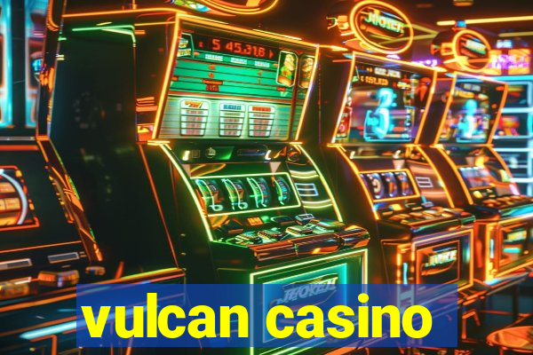 vulcan casino