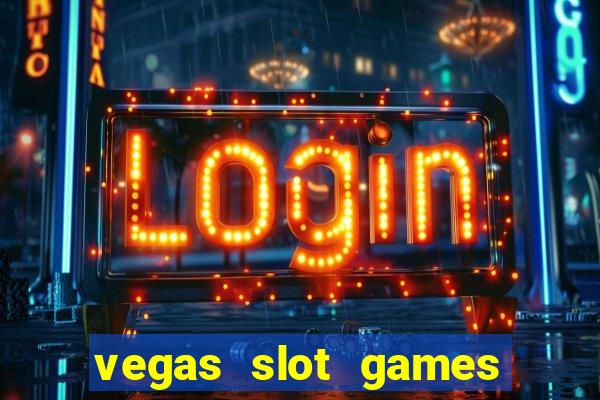 vegas slot games for free