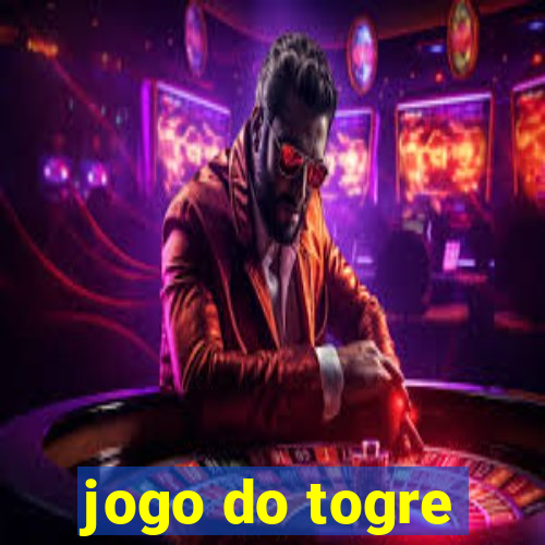 jogo do togre