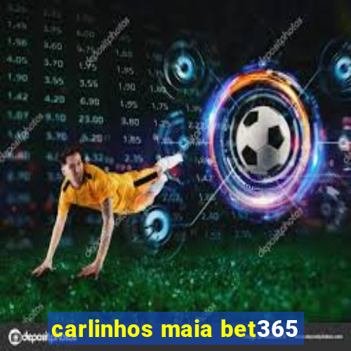 carlinhos maia bet365