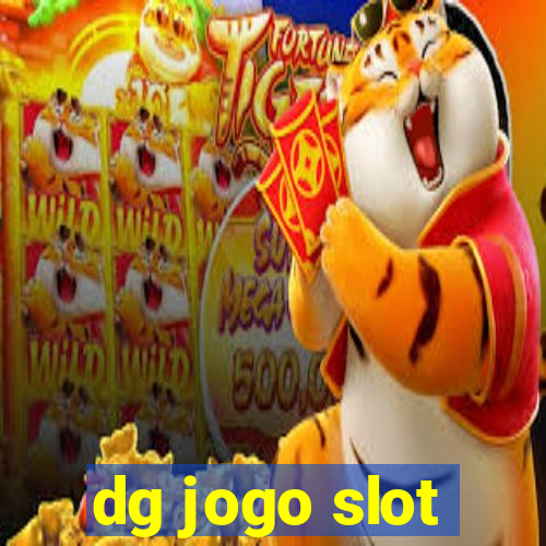 dg jogo slot