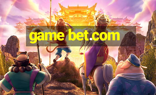 game bet.com