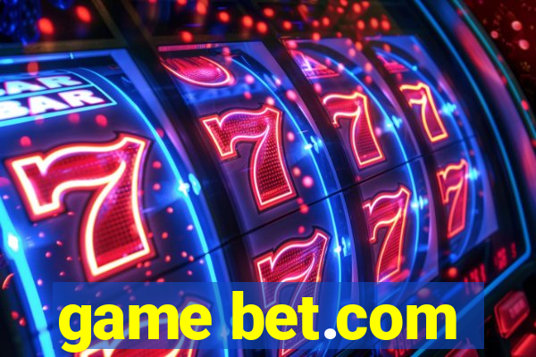 game bet.com