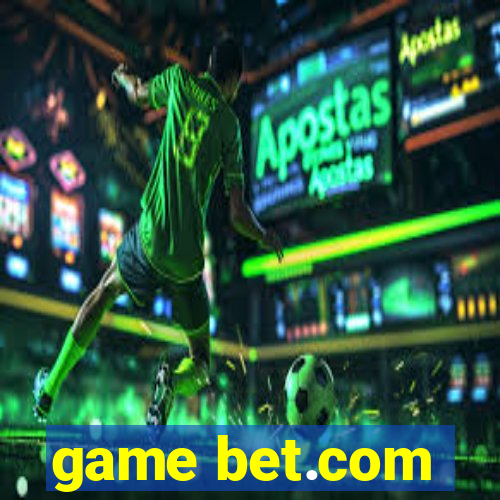 game bet.com