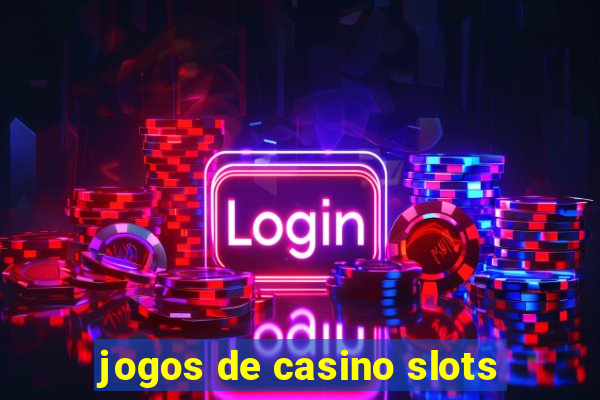 jogos de casino slots