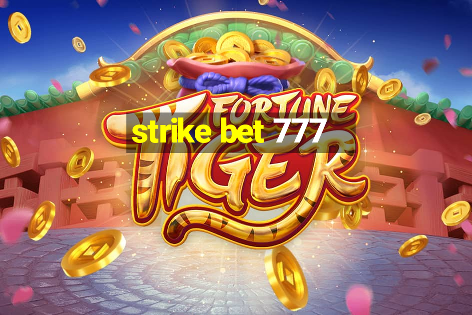 strike bet 777