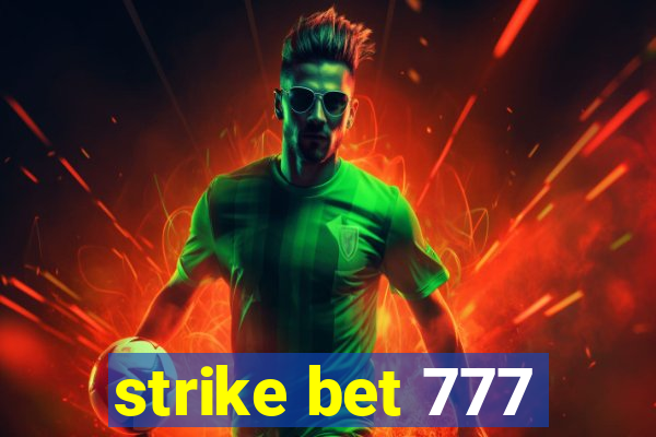 strike bet 777