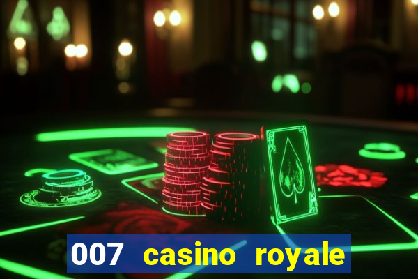 007 casino royale legendado download