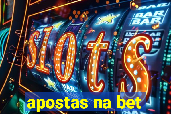 apostas na bet