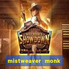 mistweaver monk best in slot