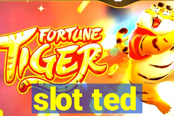 slot ted