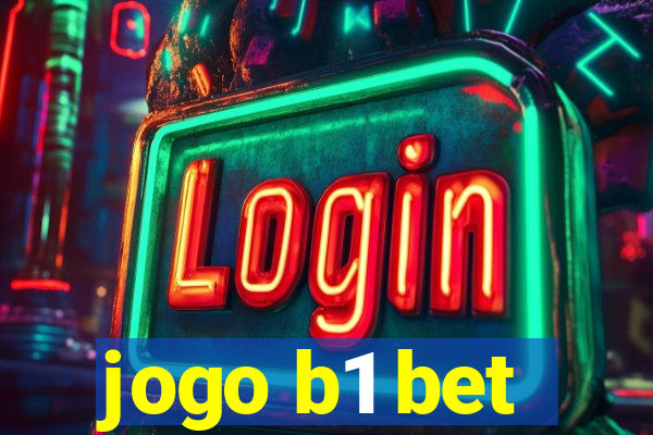 jogo b1 bet