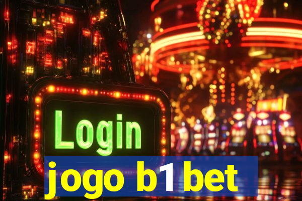 jogo b1 bet