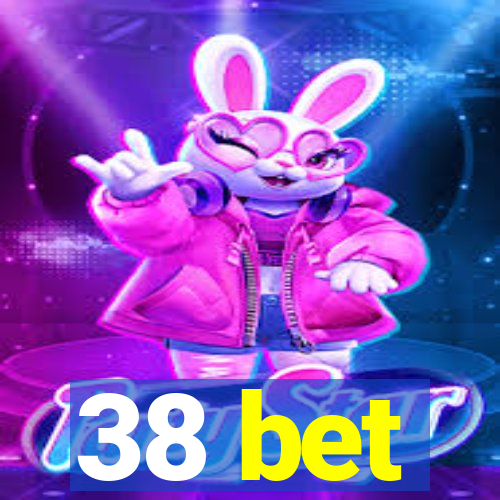 38 bet