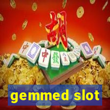 gemmed slot