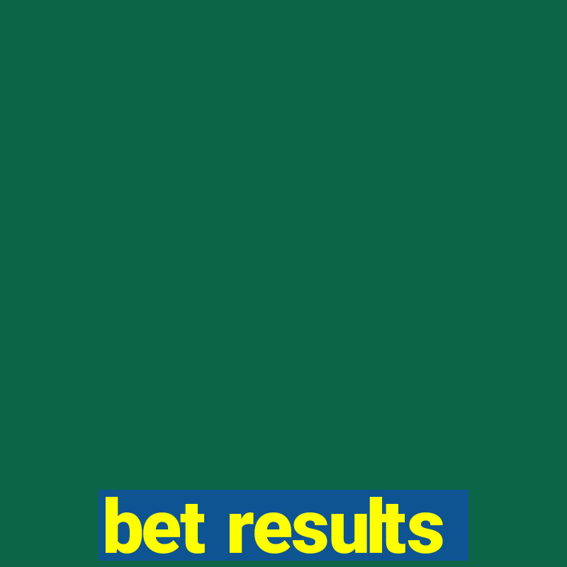 bet results