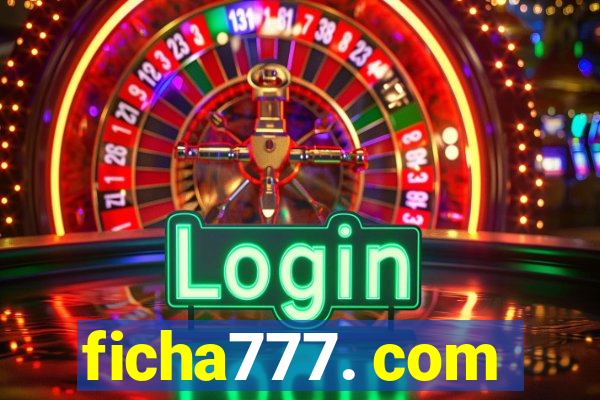 ficha777. com