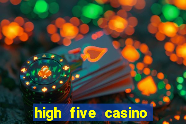 high five casino real slots