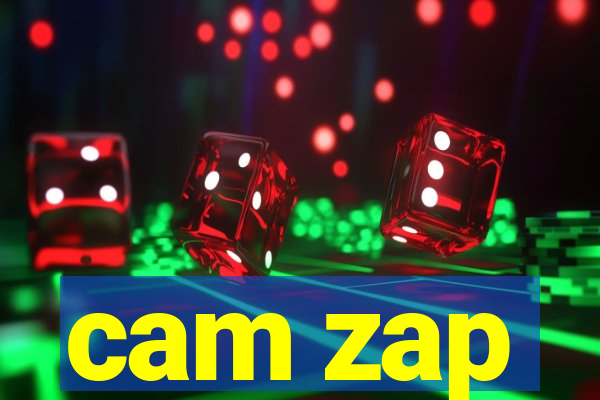 cam zap