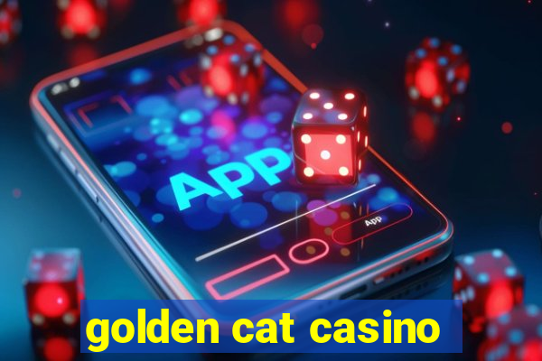 golden cat casino