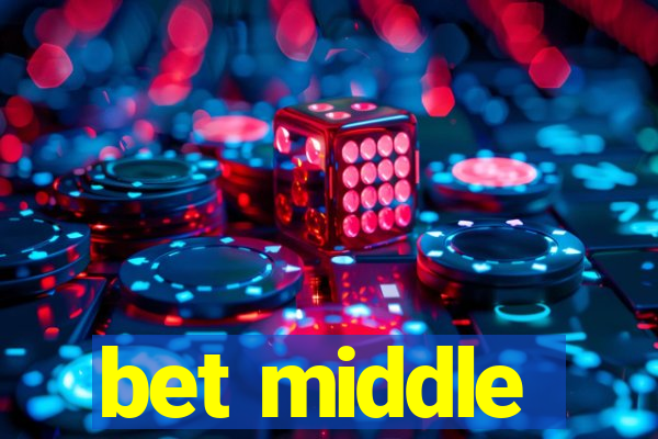 bet middle