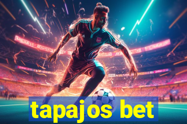 tapajos bet