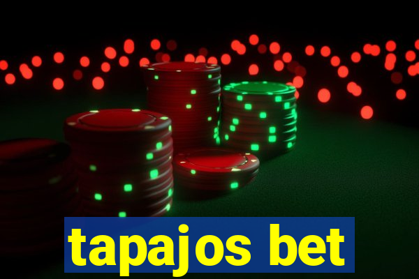 tapajos bet