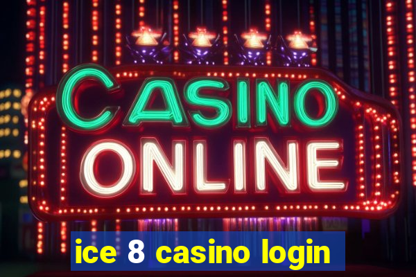 ice 8 casino login