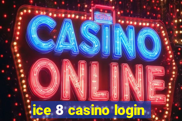 ice 8 casino login