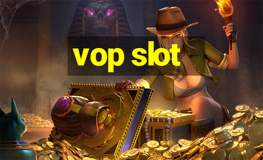 vop slot