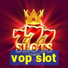 vop slot