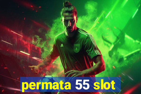 permata 55 slot