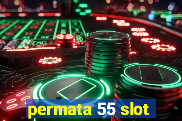 permata 55 slot