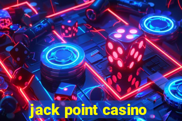 jack point casino