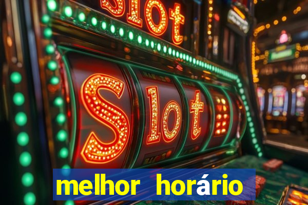 melhor horário para jogar fortune tiger noite