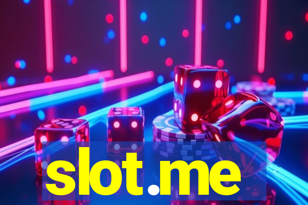 slot.me