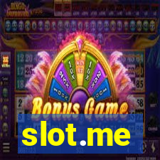 slot.me