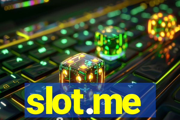 slot.me