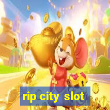 rip city slot