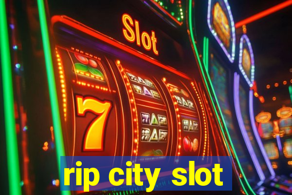 rip city slot