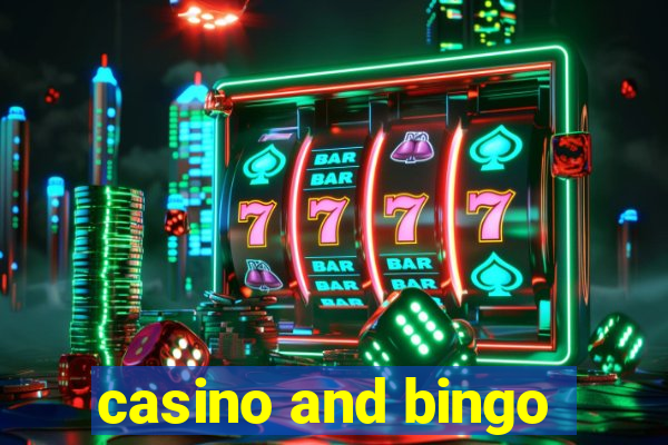 casino and bingo